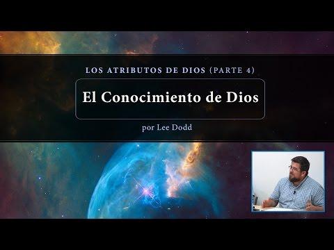 Lee Dodd – El Conocimiento de Dios (Parte 4)