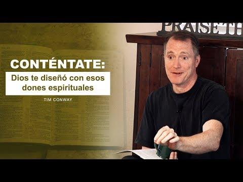 Tim Conway / Conténtate: Dios te diseñó con esos dones espirituales