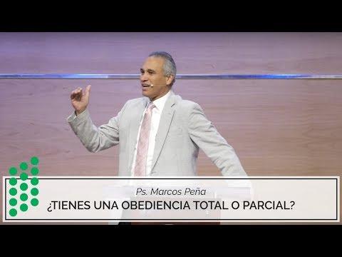 Ps. Marcos Peña – ¿Tienes una obediencia total o parcial?