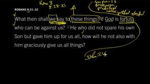 Romans 8:31–32 // Who Can Be Against Us?