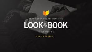 Rejoicing In The Refiner’s Fire: Lessons From 1 Peter On Living As Exiles, Part 3