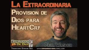 La Extraordinaria Provision de Dios para HeartCry. – Paul Washer