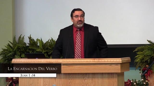 Ramon Covarrubias – La Encarnación Del Verbo (Juan 1:14)De Donde Vino El Señor Jesucristo.