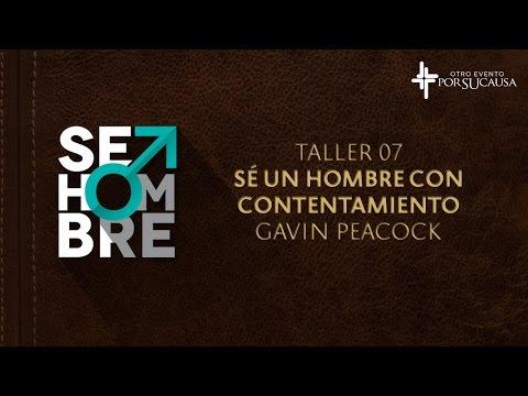 Gavin Peacock – Sé Un Hombre Con Contentamiento