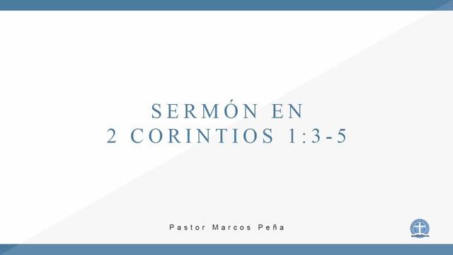 Marcos Peña – ¿Bendicen Nuestras Aflicciones a Otros? (2 Corintios 1:3-7)