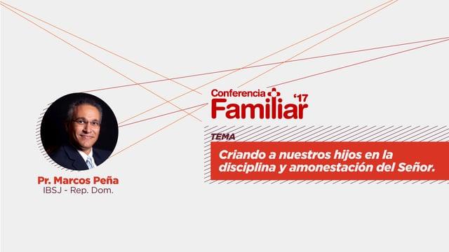 Primera Sesión. Conferencia Familiar 2017