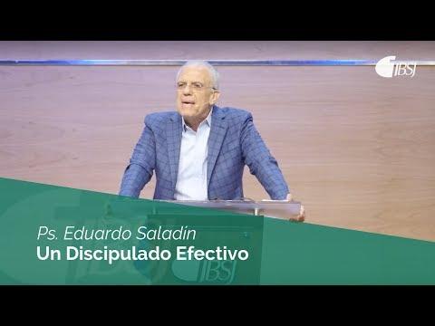 Ps. Eduardo Saladín – Un Discipulado Efectivo