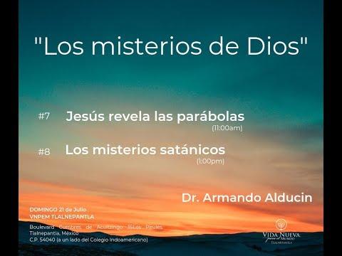 Armando Alducin – SERIE: “Los Misterios de Dios” #8 “Los Misterios Satánicos”