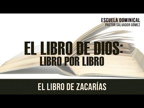 Salvador Gómez – “El libro de Dios  – Zacarías”