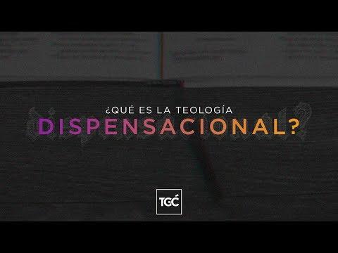 ¿Qué es la teología dispensacional?