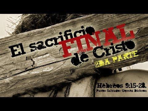 Salvador Gómez Dickson – “El Sacrificio Final de Cristo Parte II”,