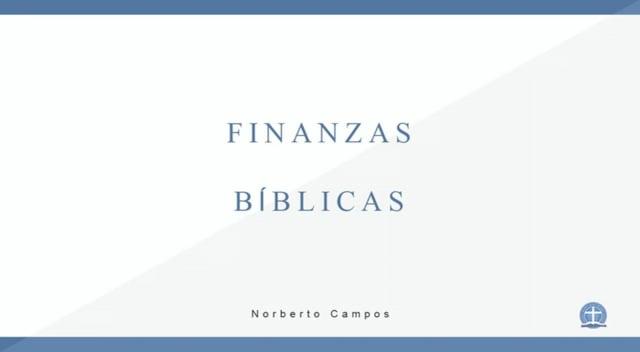 Norberto Campos – Finanzas Bíblicas 2