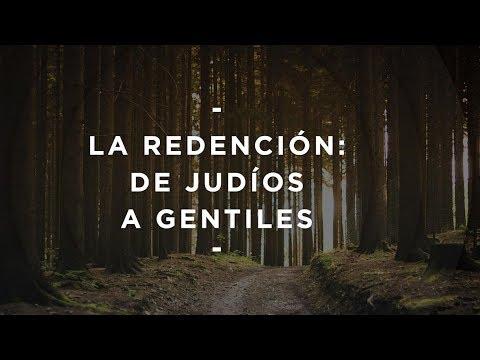 Pastor Miguel Núñez – La redención: de judíos a gentiles