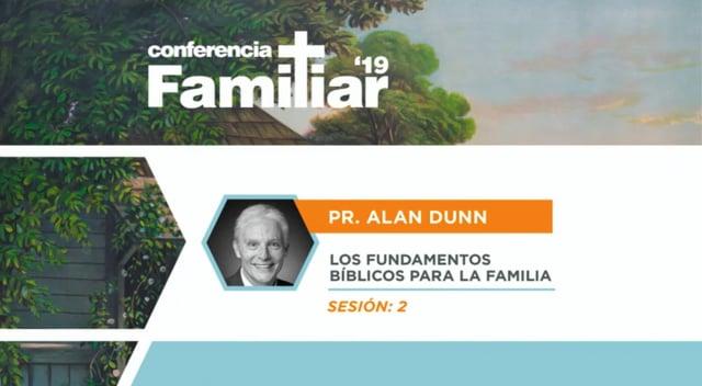 Pastor Alan Dunn – Conferencia Familiar 2019: Sesión 2