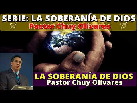 LA SOBERANÍA DE DIOS – Predicaciones estudios bíblicos – Pastor Chuy Olivares