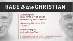 Invitation To Piper And Keller On Race & The Christian