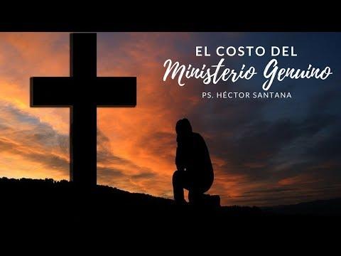 Pastor Héctor Santana – El Costo del Ministerio Genuino