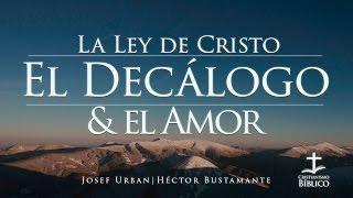 Héctor Bustamante  Josef Urban – La Ley de Cristo, el Decálogo y el Amor