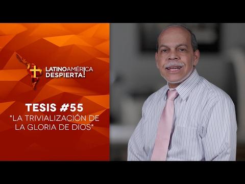 Miguel Núñez​ – La trivialización de la gloria de Dios – Tesis -55