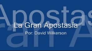 La Gran Apostasía por – David Wilkerson