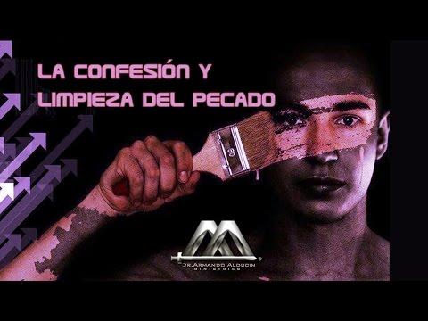 LA CONFESIÓN Y LA LIMPIEZA DEL PECADO – Armando Alducin