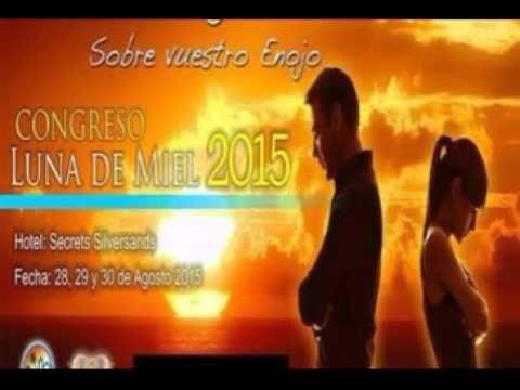 Congreso Luna De Miel 2015 La Dulzura Del Elogio – Chuy Olivares