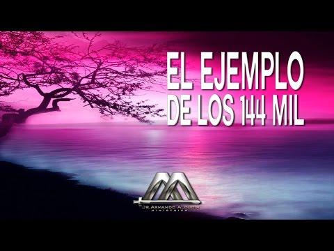 EL EJEMPLO DE LOS 144MIL – Armando Alducin