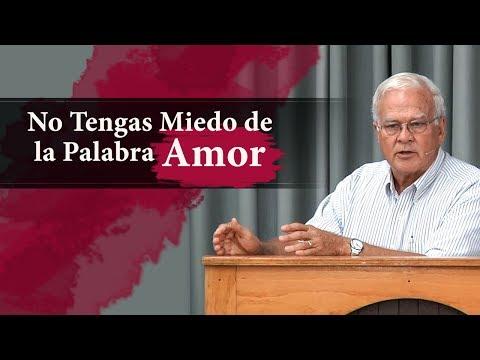 Charles Leiter – No Tengas Miedo de la Palabra Amor