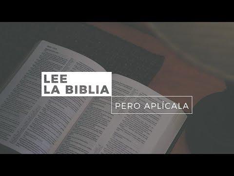 La centralidad del evangelio – Lee la Biblia pero aplícala