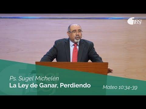 Sugel Michelén – La ley de ganar, perdiendo | Mateo 10:34-39