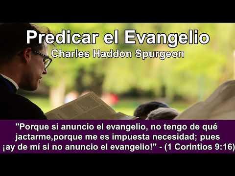 Predicar el Evangelio (1 Corintios 9:16) – Charles Haddon Spurgeon