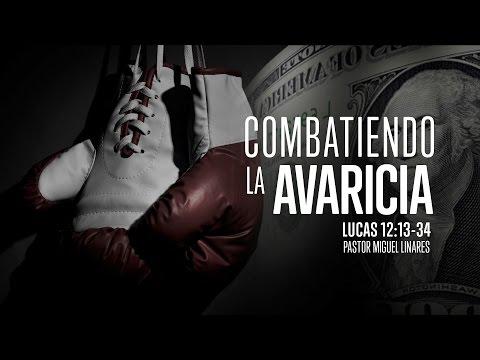 Miguel Linares – “Combatiendo la avaricia: Parte II” Lucas – 12:35-59