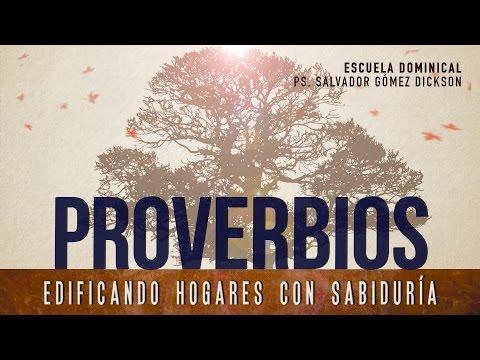 Salvador Gómez – 4 “Edificando Hogares con sabiduria” –   Escuela Dominical