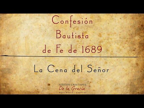 José Luis Peralta / La Cena del Señor – Confesión Bautista de Fe de 1689