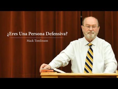 Mack Tomlinson – ¿Eres Una Persona Defensiva?