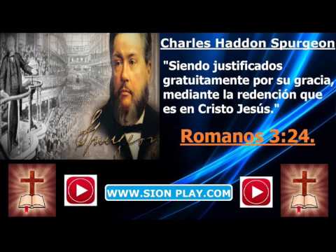 La Justificacion Por Gracia – (Charles Haddon Spurgeon)