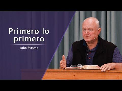 John Sytsma – Primero lo primero