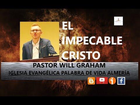 Will Graham – El impecable Cristo (1 de Pedro 2:22)