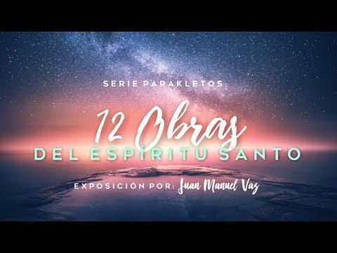 Juan Manuel Vaz – 12 obras del Espíritu Santo