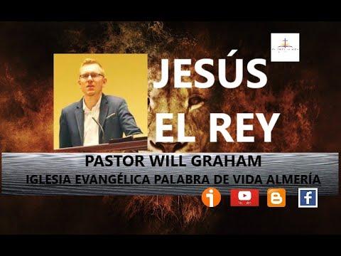 Will Graham  – Jesús, el Rey (Mateo 21:1-17)