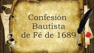 José Luis Peralta – La Trinidad de Dios – Confesión Bautista de Fe de 1689