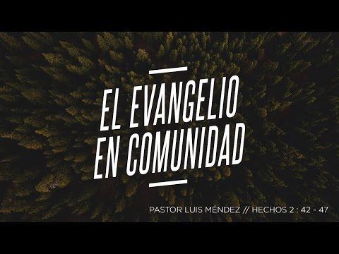 Luis Méndez – El Evangelio En Comunidad