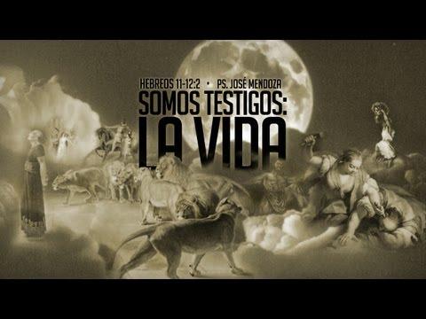 Pastor José Mendoza – Somos Testigos: La Vida