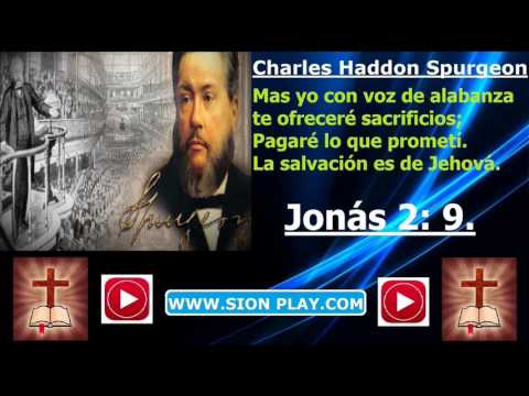 La Salvacion Es De Jehova  – (Charles Haddon Spurgeon)