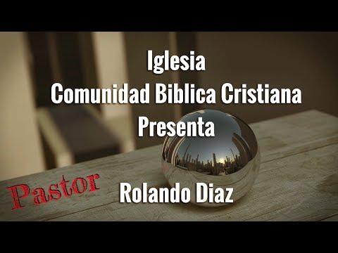 Pastor Rolando Diaz – La Efectiva Mision Redentora de Cristo