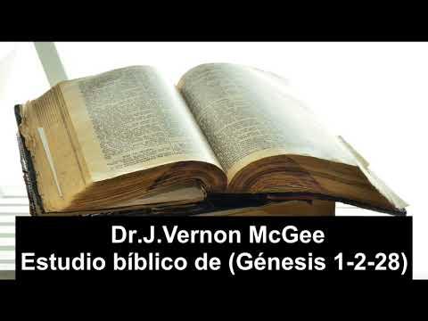 Dr J Vernon McGee – Estudio bíblico de Génesis 1: 2-28