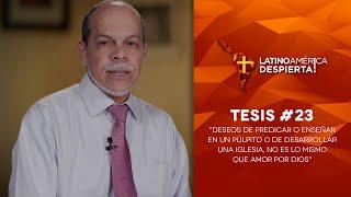 Pastor Miguel Núñez – Tesis -23 –