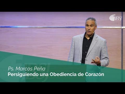 Marcos Peña – “Persiguiendo una obediencia de Corazón”