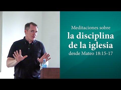 Tim Conway – Meditaciones Sobre La Disciplina De La Iglesia Desde Mateo 18:15-17