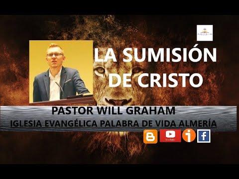 Will Graham – La Sumisión de Cristo (1 de Pedro 2:23)